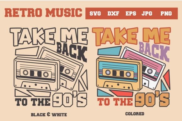 Download Retro Music, Take Me Back to the 90s Svg - Retro Collection